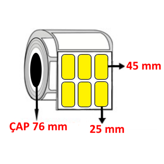 Sarı Renkli 25 mm x 45 mm YY3 LÜ Termal Barkod Etiketi ÇAP 76 mm ( 6 Rulo ) 45.000  ADET